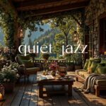 Quiet Jazz At Forest Balcony Ambience | Jazz Relaxing Music With Calm Nature Vibes For Focus & Work