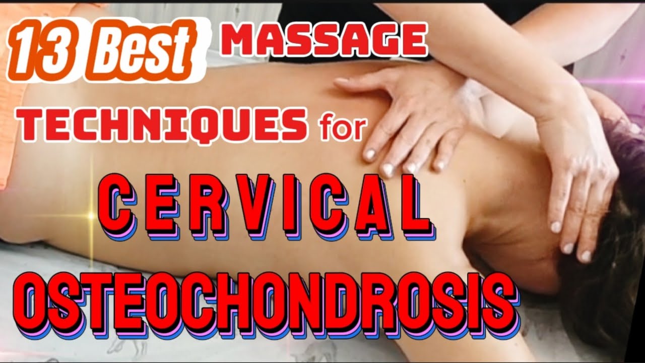 13 Best✨Massage Techniques for Cervical 💥Osteochondrosis #cervicalpain #osteochondrosis #massage