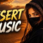 Desert Music 🌙 | Arabian Instrumental Music for Deep Focus, Study