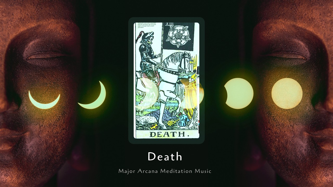 Death – Tarot Arcana Meditation Music