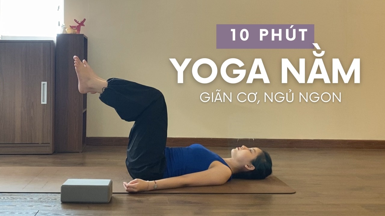 Yoga Buổi Tối | Các Động Tác Nằm Ngửa Dễ Tập | Music only