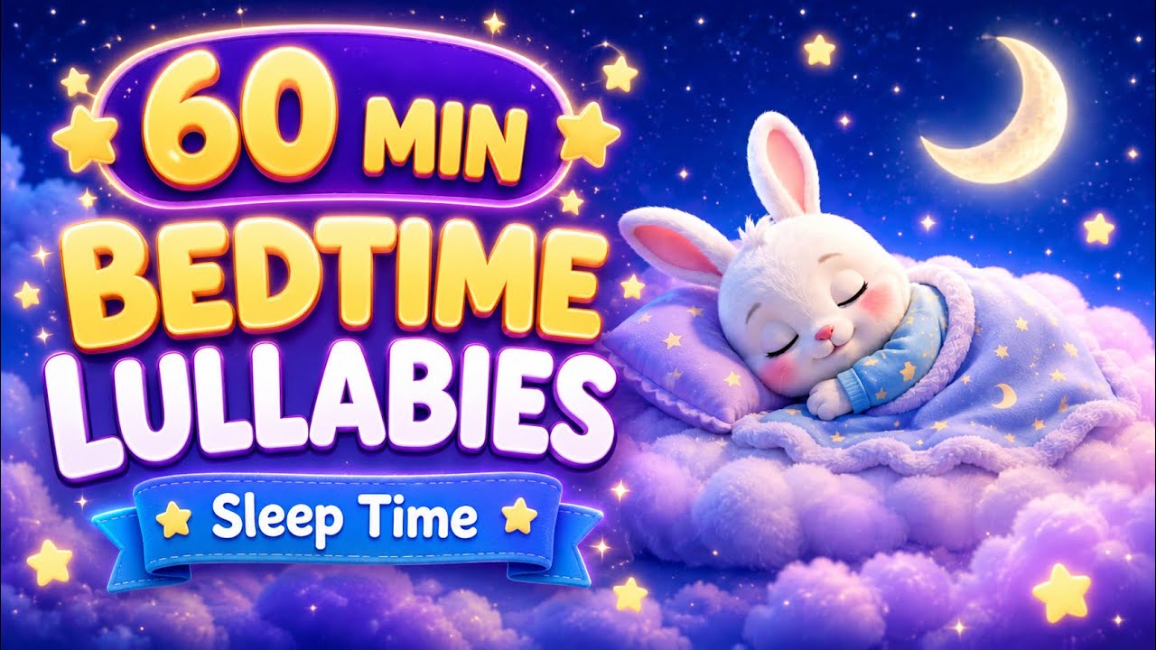 60 Minute Baby Sleep Music 🌙 | Gentle Bedtime Lullabies for Babies & Toddlers 🐰💤