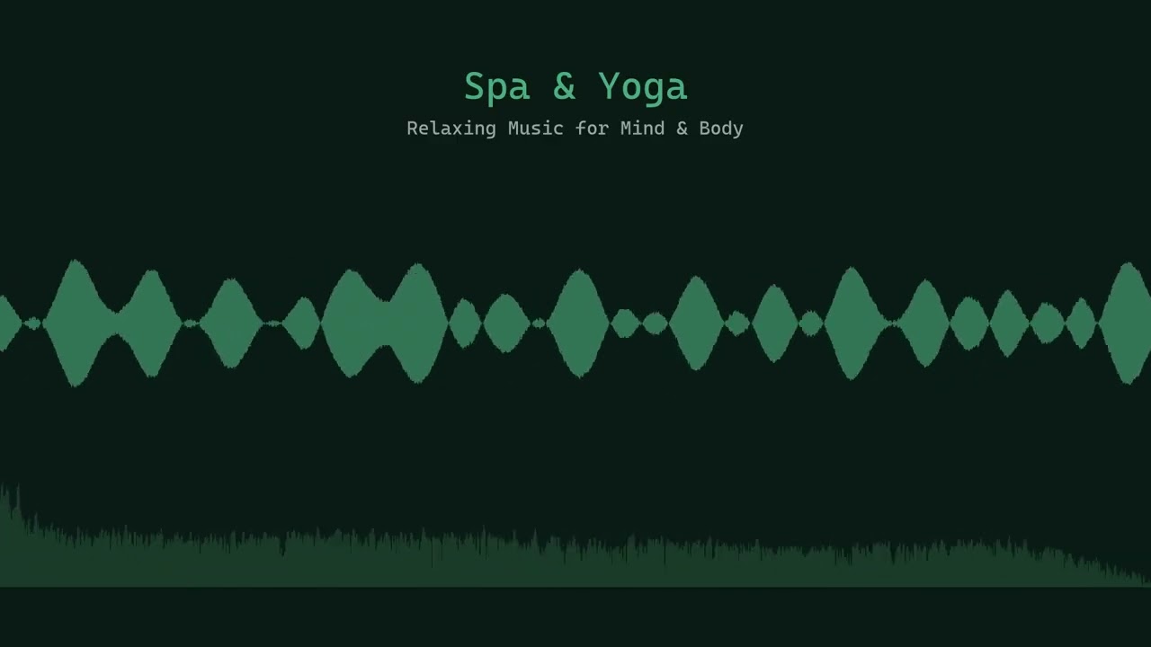 Yoga & Spa Music 35 Min | Peaceful • Flowing • Tranquil