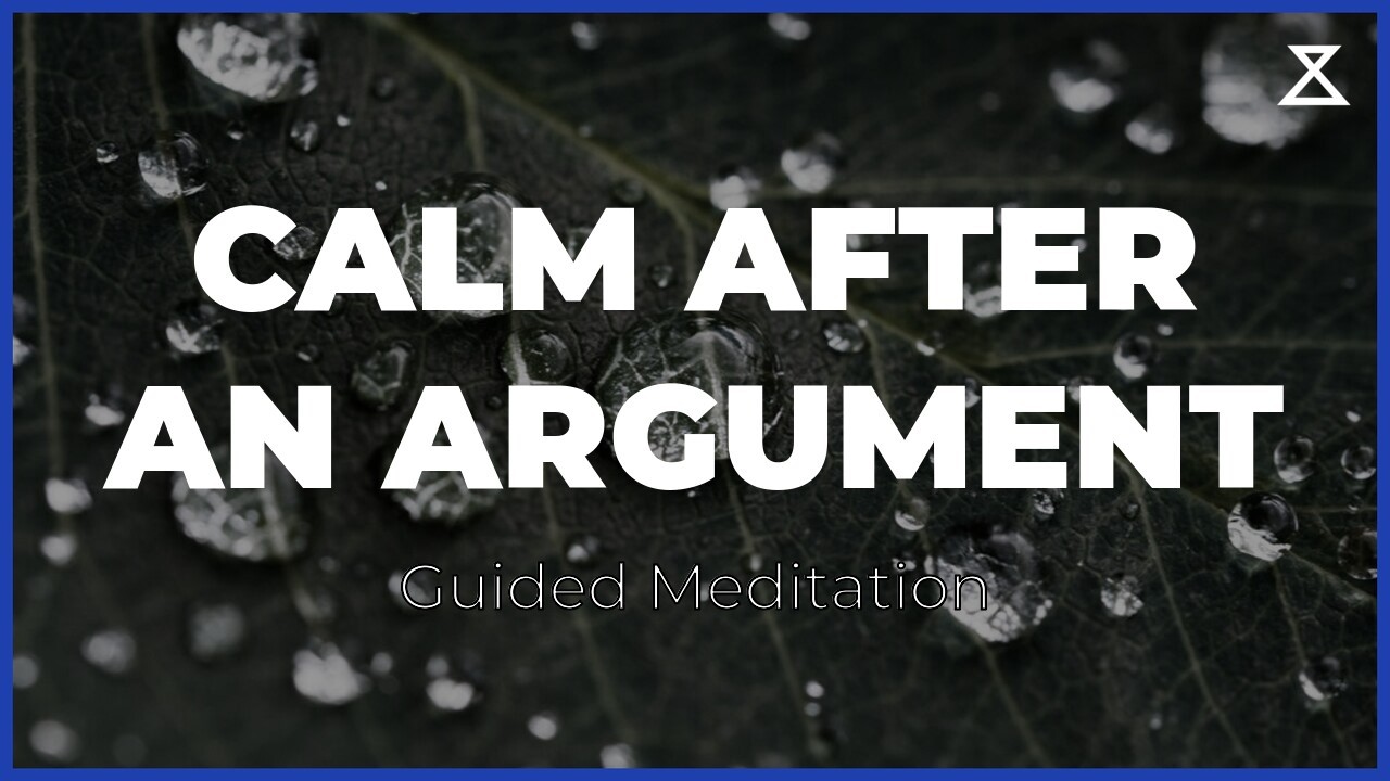 After an Argument | 15 Minute Guided Meditation (Male Voice, No Music)