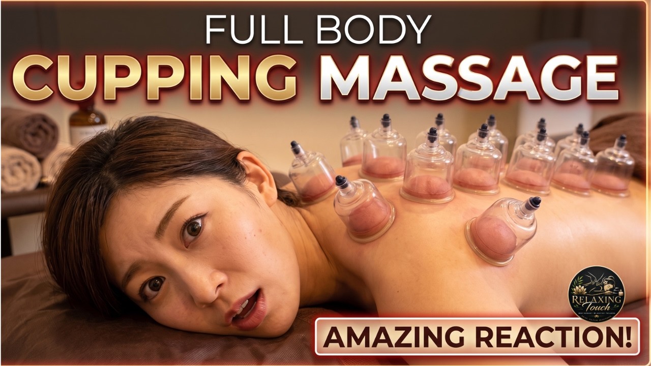Full Body Cupping Massage | Relaxing Deep Tissue Massage Therapy | Stress Relief & Relaxation