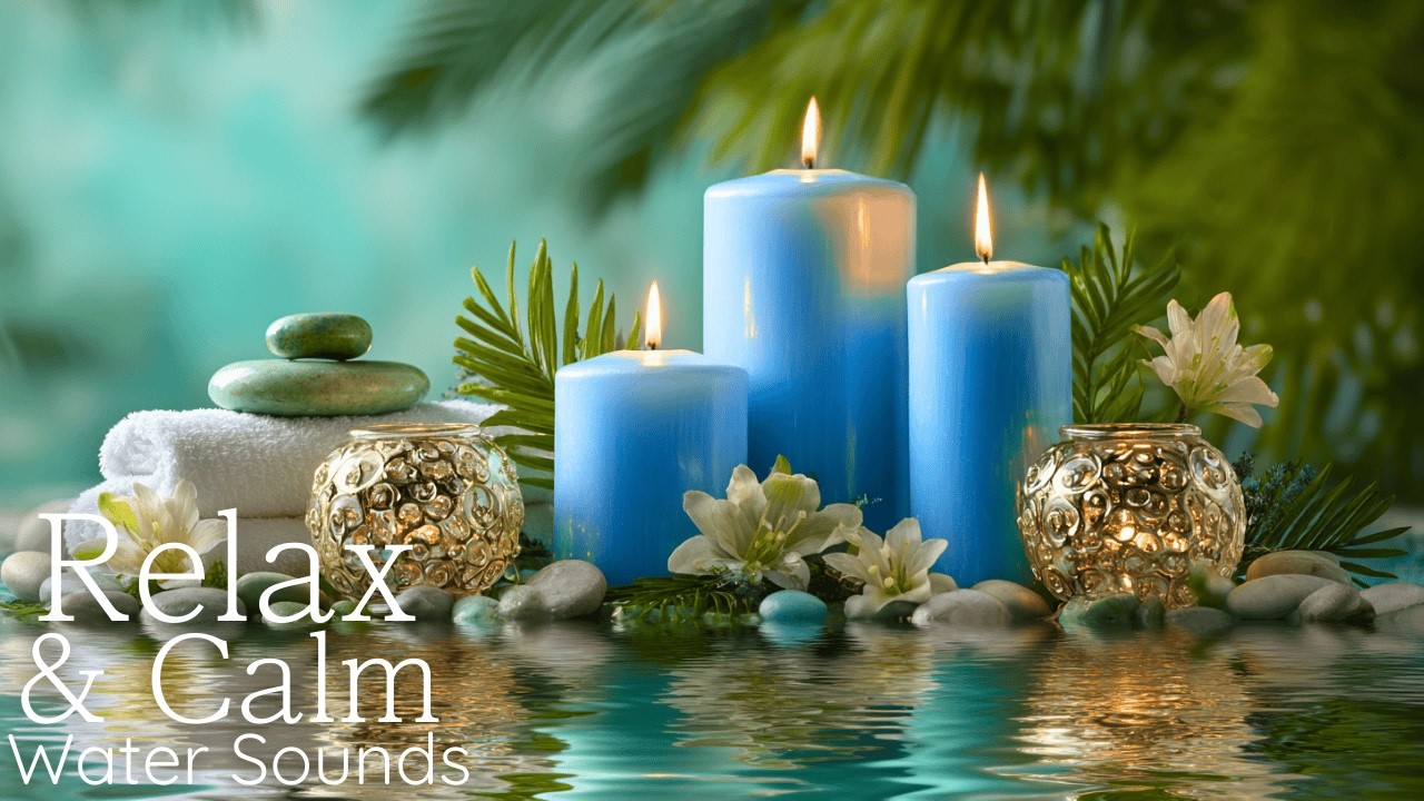 Relaxing Spa Music • Gentle Sounds of Water 🌿 Insomnia Relief, Calm Anxiety and Sleep Instantly