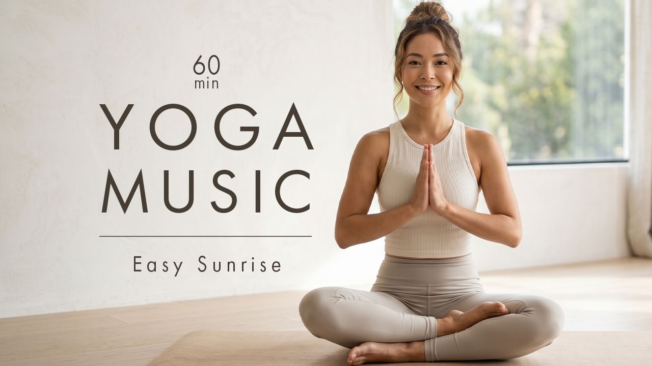 Yoga Music 60 min | Morning Yoga | Easy Sunrise | Royalty Free