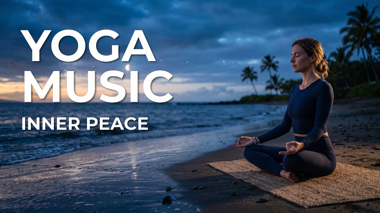 2 Hour Yoga Music | Emotional Balance & Deep Relaxation