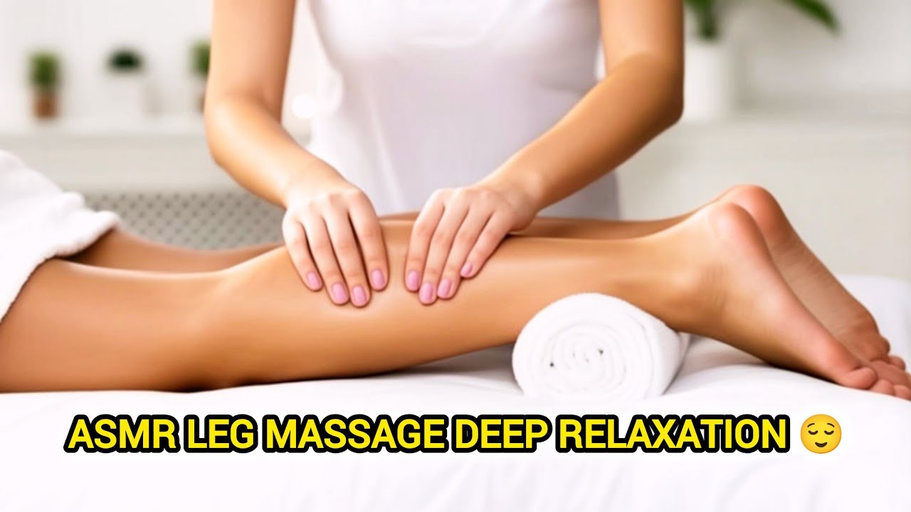 ASMR Leg Massage For Deep Muscle Relaxing 😌|Deep Sleep 😴| Pain Relief | Stress Relief (No Talking) |