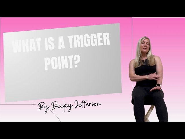 Trigger Points Explained | Causes, Treatment & Stretching for Muscle Pain