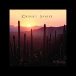 Desert Spirit – Dan Gibson & Daniel May