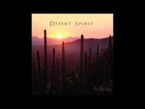 Desert Spirit – Dan Gibson & Daniel May