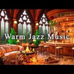 Jazz Relaxing Music for Stress Relief ☕ Warm Jazz Instrumental Music at Cozy Coffee Shop Ambience