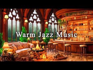Jazz Relaxing Music for Stress Relief ☕ Warm Jazz Instrumental Music at Cozy Coffee Shop Ambience