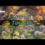 🎧  New ageㅣTim Janis – Gifts Of The Heartㅣ