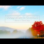 Full 1 Hours of Relaxing Music – Sleep, Study, Work, Drive, Peaceful Piano Music For A Happy New Day