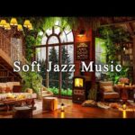 Relaxing Jazz Music & Cozy Coffee Shop ☕ Soft Instrumental Jazz for Working or Studying