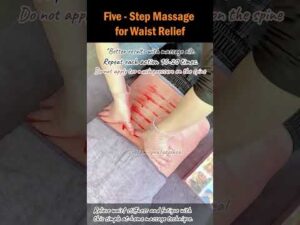 Five – Step Massage for Waist Relief
