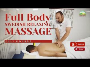 Full Body Massage * Relaxing Massage * Swedish Massage | FULL COURSE [2021]