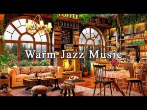 Soothing Jazz Instrumental Music ☕ Relaxing Jazz Music at Cozy Coffee Shop Ambience for Work, Unwind