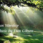 ❤♫ Dan Gibson – Sun Worship