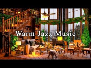 Warm Jazz Music at Cozy Coffee Shop Ambience ☕ Relaxing Jazz Instrumental Music to Working, Studying
