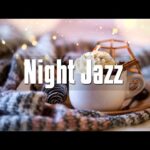 Late Night Mood Jazz – Relaxing Smooth Jazz –  Soothing Jazz Music for Chill Out & Sleep