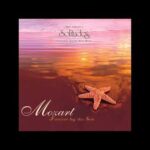Solitudes -1998- Mozart, Forever by the Sea – Dan Gibson & Michaell Maxwell