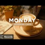 MONDAY MORNING JAZZ: Jazz Relaxing Music for Stress Relief ☕ Instrumental Music for Coffee Break
