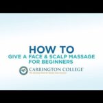 Easy-to-Learn Massage Techniques for the Face & Scalp
