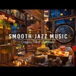 Soft Jazz Music & Cozy Coffee Shop Ambience ☕ Smooth Piano Jazz Instrumental Music for Work,Studying
