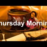 Thursday Morning Jazz – Bossa Nova & Jazz Coffee Music Autumn Vibes