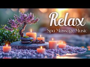 Beautiful Relaxing Music – Soothing Ambient Spa Massage Music for Deep Relaxation & Meditation