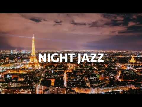 NIGHT JAZZ – relax music – jazz music best songs