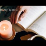 Music to READ and STUDY | Beautiful relaxing music | Music for concentration and focus