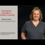 Therapeutic massage vs. relaxation massage | Ohio State Medical Center