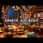Stress Relief with Relaxing Jazz Music ☕ Smooth Jazz Instrumental Music at Cozy Coffee Shop Ambience