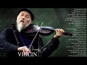 Beautiful Violin Classic Love Songs Of All Time 🎻Soft Relaxing Music For Stress Relief, Study, Sleep