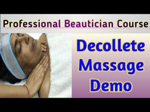 Decollete Massage Demo. Decollete Massage Technique in Hindi Online ब्यूटी पार्लर कोर्स Day 58