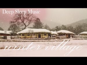 "winter village" Relaxing Snowfall: Beautiful Falling Snow – The Best Relax Music