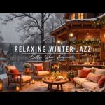 Relaxing Winter Jazz Music at Cozy Coffee Shop Ambience ⛄ Smooth Jazz Instrumental Music for Work