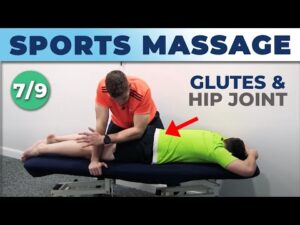 Sports Massage Tutorial – Working On The Glutes & Hip Joint – Soft Tissue Mobilization Techniques