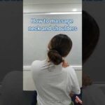 How to massage neck and shoulders